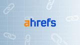 Is AHREFS Overkill for B2B SaaS?